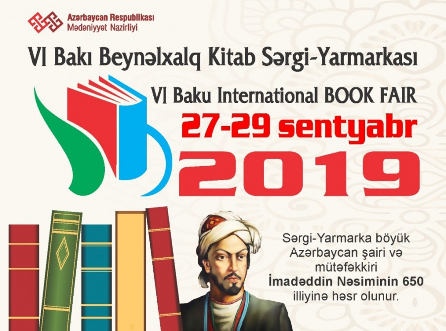 VI Bakı Beynəlxalq Kitab Sərgi-Yarmarkası İmadəddin Nəsiminin 650 illiyinə həsr olunacaq