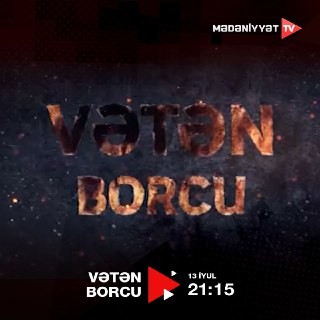 Şəhid kapitanımıza həsr olunmuş “Vətən borcu” filminin premyerası bu gün Mədəniyyət TV-də