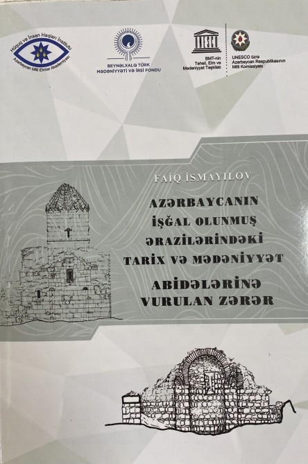 “Azərbaycanın işğal olunmuş ərazilərindəki tarix və mədəniyyət abidələrinə vurulan zərər” adlı layihə gerçəkləşdirilib