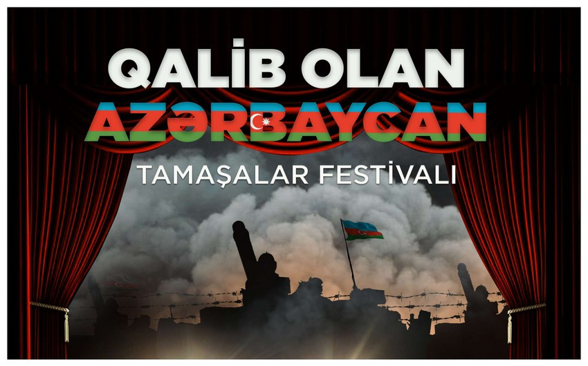 Zəfər gününə həsr olunan tamaşalar festivalı keçiriləcək