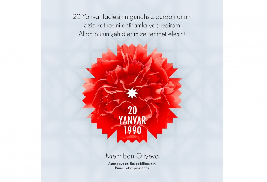 First Vice-President Mehriban Aliyeva made post on anniversary of 20 January tragedy