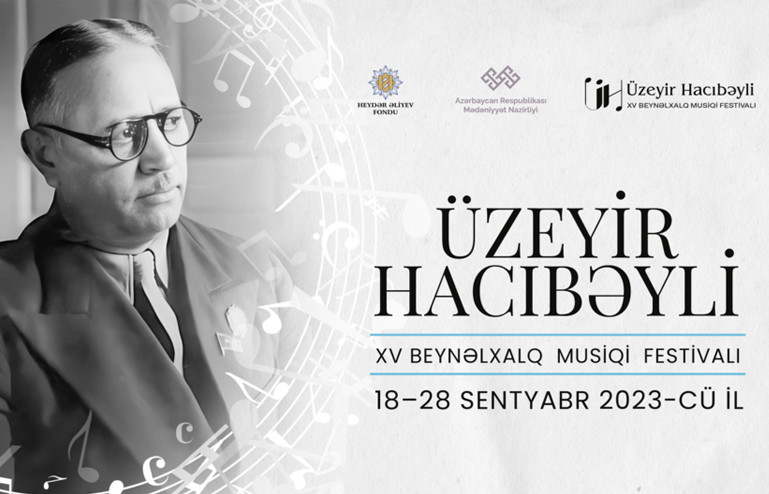 Üzeyir Hacıbəyli XV Beynəlxalq Musiqi Festivalı keçiriləcək