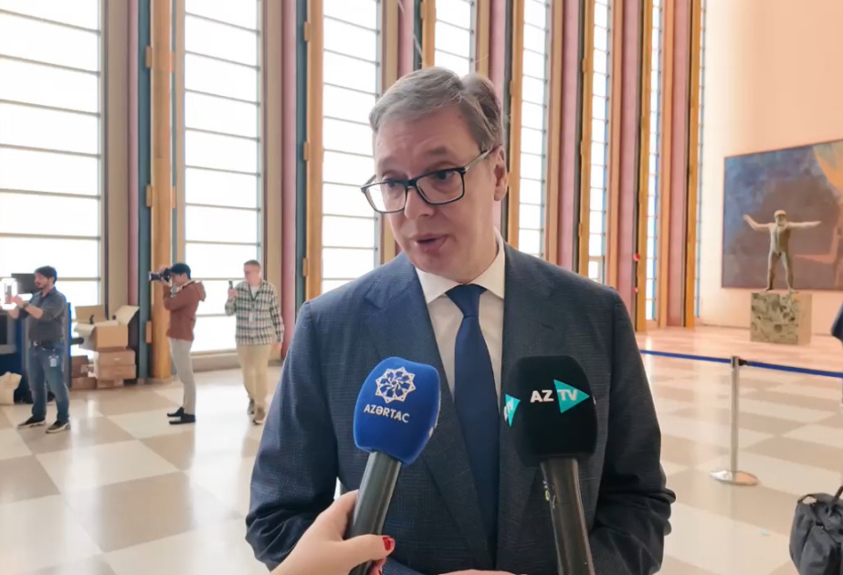 Aleksandar Vuçiç: Prezident İlham Əliyev əsl dostdur