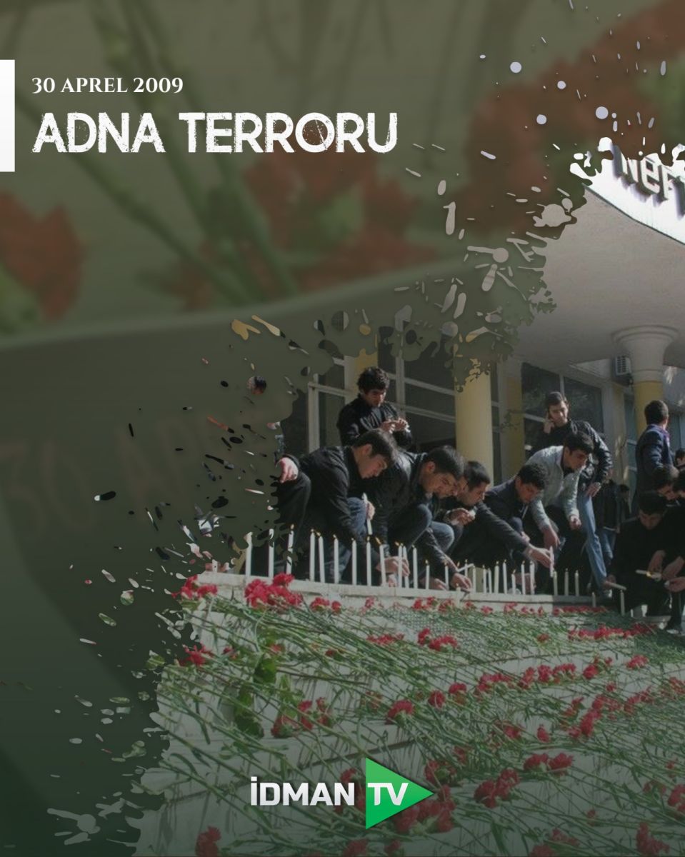 ADNA-da terror aktı törədilməsindən 16 il ötür