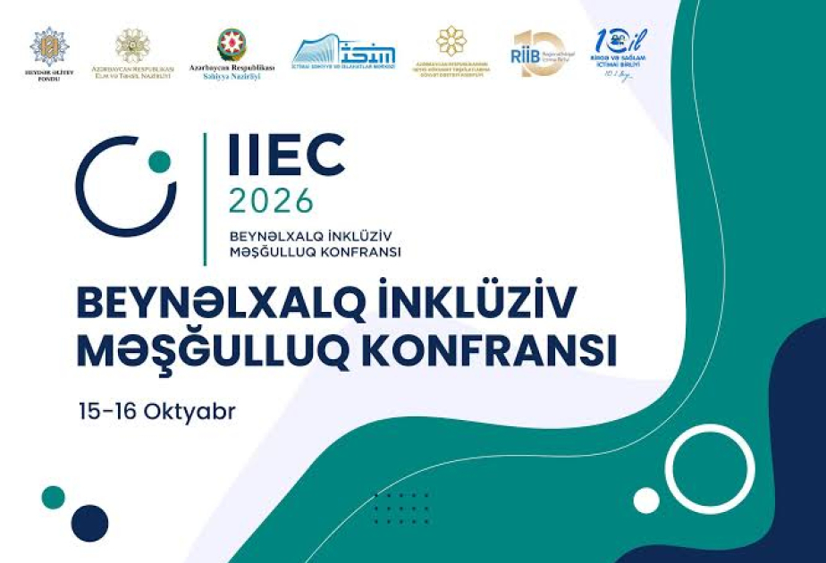 Bakı Beynəlxalq İnklüziv Məşğulluq Konfransına ev sahibliyi edəcək