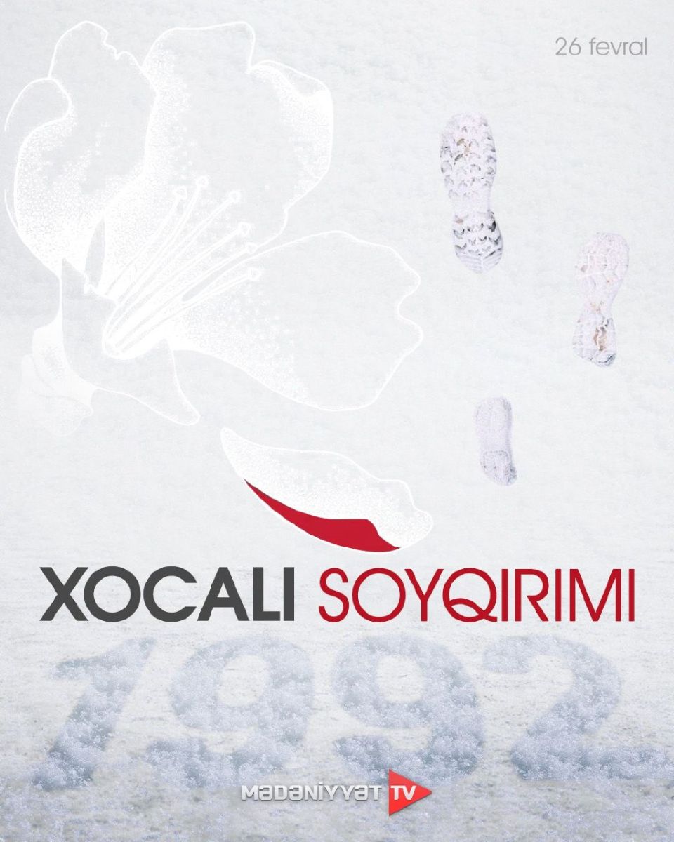 Heç vaxt unudulmayacaq tarix: 26 fevral 1992-ci il