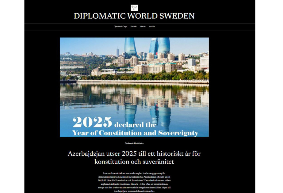 “Diplomatic World Sweden” saytında "Konstitusiya və Suverenlik İli"nə həsr edilmiş məqalə dərc olunub